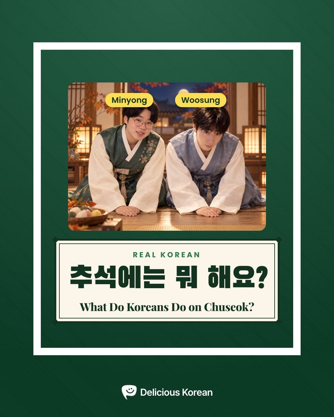 Minyong and Woosung in hanbok: what do Koreans do on Chuseok?