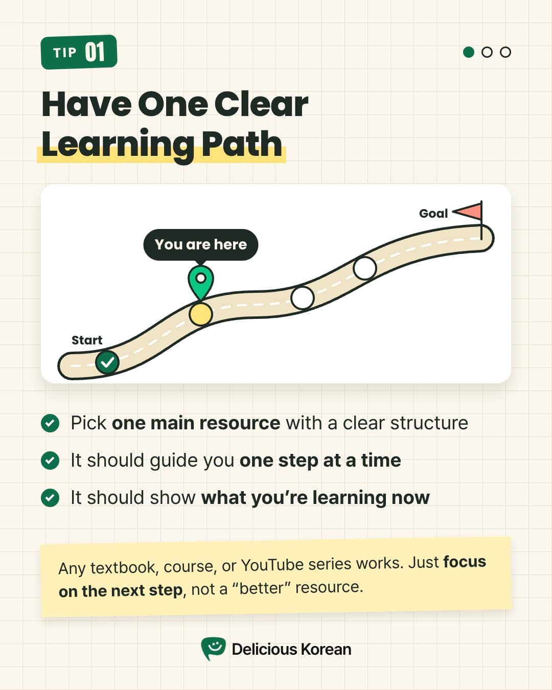 Tip 1: Have one clear learning path you can follow step by step.